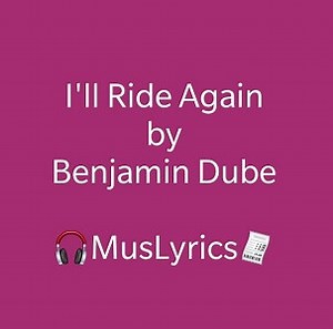 I Will Rise Again (Lyrics) - by Benjamin Dube - Music Lyrics