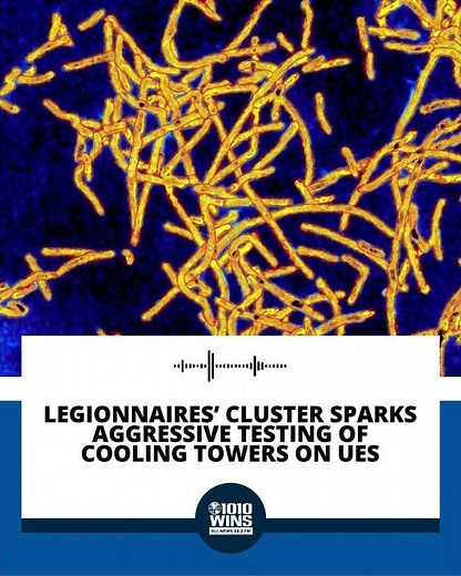 Legionnaires’ cluster sparks aggressive testing of cooling towers on UES