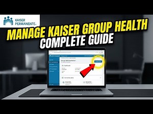 How to manage group health insurance with Kaiser Permanente - Detailed Guide
