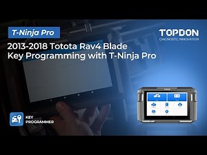 2013-2018 Toyota RAV4 Blade Key Programming with TOPDON T-Ninja Pro