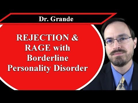 Rejection and Rage with Borderline Personality Disorder