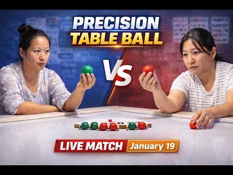 Precision Table Ball | Live Match – 2026.01.21