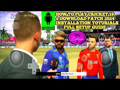 How to play & download cricket 19 in android Cricket 19 patch installation tutorials with full setup