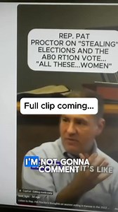 Did y’all see Pat Proctor for Kansas Secretary of State respond to his clip about women voting in 2022? “I’m not gonna comment on a 30 second chopped up video”. Here’s more of that clip so yall get the FULL context of Rep. Proctor talking about women voting, “vulnerabilities” in elections, and how it’s “too easy” to get a mail in ballot. #ksleg #kansas #kslegislature | Loud Light