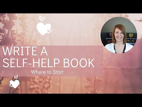 How to Start Writing a Self-Help Book