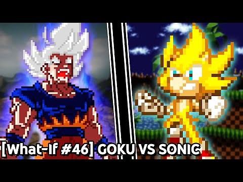 [What-If #46] Goku VS Sonic | The Final Fight | Part 1