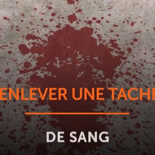 Enlever une tache de sang