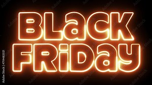 Black Friday text font with neon light. Luminous and shimmering haze inside the letters of the text Black Friday. Black friday neon sign.