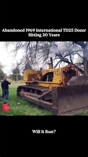 willitrun on Instagram: "Start a TD 25 Dozer sitting 20 years #restoration #engine #repair #recovery #buldozer #old #willitrun"