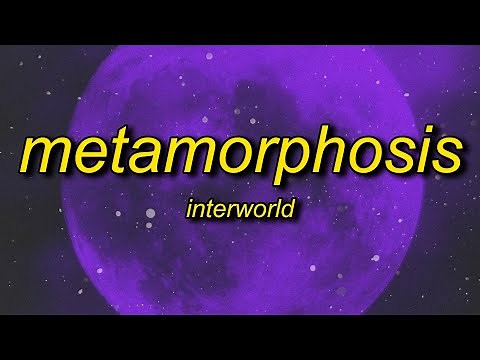 INTERWORLD - METAMORPHOSIS (sped up)