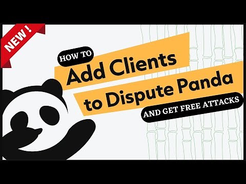 How To Add A Client To Dispute Panda Credit Repair Software and Get Free Attacks