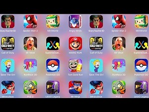 ScaryTeacher,MrNinja,LEGOLegacy,Call of Duty,Spiderman Amazing,MiniWorld,MrMeat,Mario,PokemonGo,PvZ2