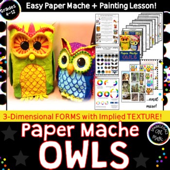 Middle School Sculpture Lesson! 3-D Art: Paper Mache OWLS!  Grades 5-8