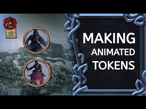 How to ""Create" Animated Tokens for Role Play games