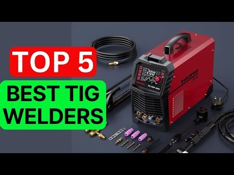 Top 5 Best Tig Welders of 2025 [Which one Should you Buy?]