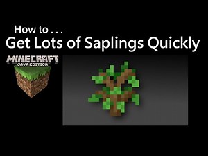 How To Get Lots of Saplings Quickly Minecraft Java