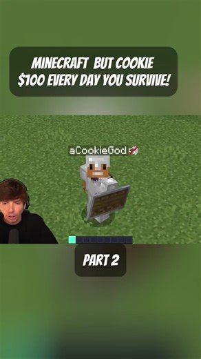 Minecraft but Cookie $100 Every Day You Survive! #cookie #minecraft #gaming #fyp #viral