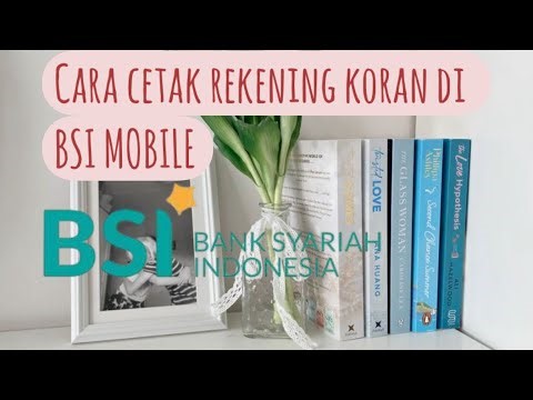 Cara Mencetak Rekening Koran di BSI Mobile | Tutorial Mudah Terbaru