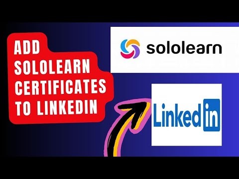 How to Add Sololearn Certificates to LinkedIn 2024?