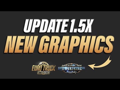New Graphics for ETS2/ATS Announced