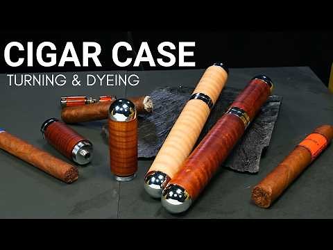 Turning a Cigar Case - Step-by-Step Guide