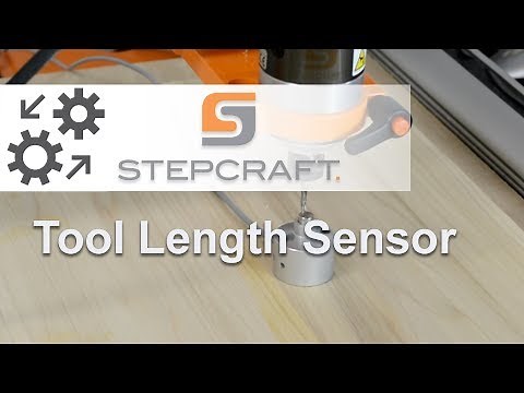 Perfect Z Height Every Time! STEPCRAFT Tool Length Sensor