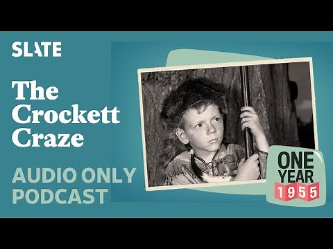 1955: The Crockett Craze | One Year