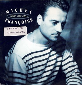 14750003-Michel-Françoise-Toute-Ma-Vie
