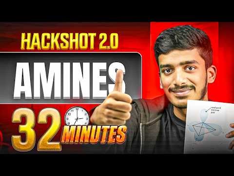 Amines ONE SHOT in 32 Mins | chemistry | HACKSHOT 2.0