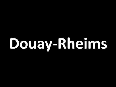 How to Pronounce Douay-Rheims (BIBLE)