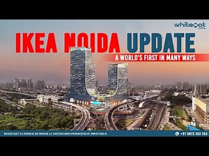 IKEA's Game-Changing Commercial Project in Noida | Ikea Noida