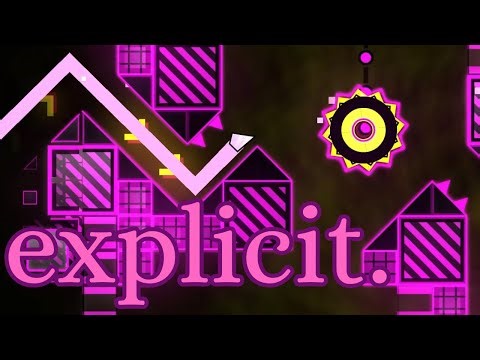 [Extreme Demon] EXPLICIT by Renn241 100% // 4 extreme demons in 4 days