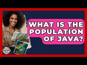 What Is The Population Of Java? - The Geography Atlas