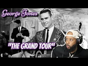 FIRST TIME HEARING | GEORGE JONES -“THE GRAND TOUR" | REACTION!!