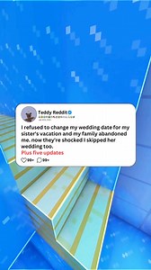 217K views · 2.8K reactions | I refused to change my wedding date for my sister's vacation and my family abandoned me. Now they're... #aita #rerdditreadings #relationships #redditreadings #redditreading #askreddit #redditrelationship #fyp #redditstories #redditstorytime #redditupdate #redditaita #redditstoriestok | Stories with Games | Facebook