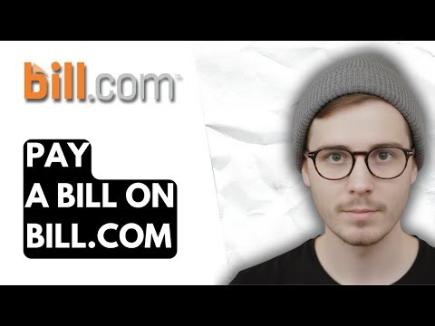 How To Pay A Bill On Bill.com [2026 Guide]