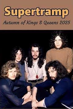Supertramp - Child Of Vision | Autumn of Kings & Queens 2025