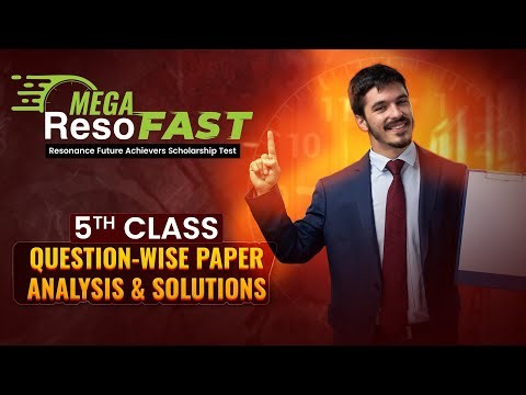 Mega ResoFAST Class 5 Question Paper Discussion & Analysis | Detailed Solutions and Key Concepts