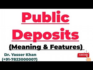 Public Deposits | Meaning Of Public Deposits | Features Of Public Deposits