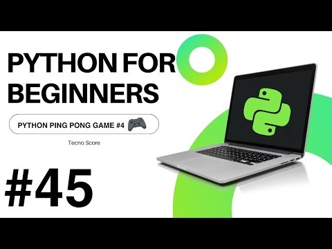 #45 —الـ Ping Pong Game: اللمسات النهائية [Python بالعربي]