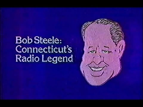 Bob Steele: Connecticut's Radio Legend | 1986 | CPTV | WTIC | Joseph Steinberg