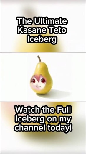 Pearto - Kasane Teto Iceberg Explained