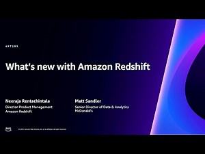 AWS re:Invent 2023 - What’s new in Amazon Redshift (ANT203)