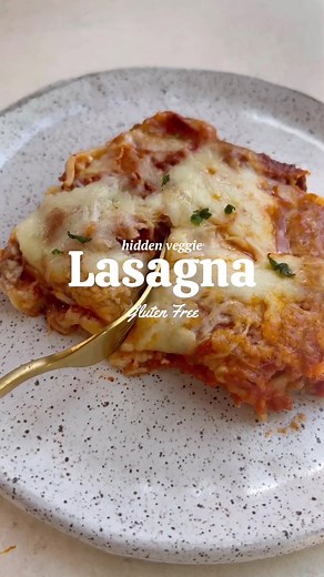 Hidden Veggie Gluten-Free Lasagna Recipe