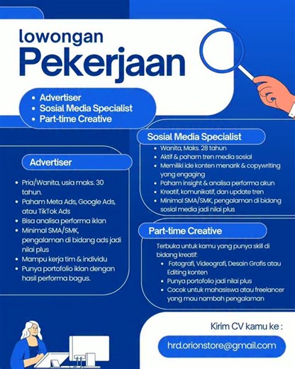 💥 “Kreativitasmu bisa jadi karier masa depan!” Kami di Orion Store lagi nyari talenta digital yang energik dan inovatif buat isi posisi: 🔸 Advertiser 🔸 Social Media Specialist 🔸 Part-time Creative Kalau kamu jago bikin ide viral, suka ngulik insight media sosial, dan ingin berkembang di dunia digital — ini kesempatanmu! 🚀 📩 Kirim CV ke: hrd.orionstore@gmail.com 📅 Paling lambat: 5 November 2025 #LowonganKerja #OrionStore #DigitalJob #CreativeCareer #KerjaAnakMuda #Advertiser #SocialMediaJo
