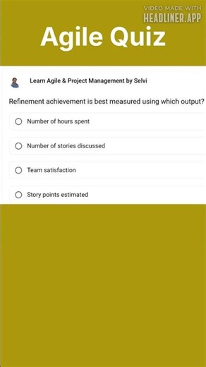 Refinement achievement is best measured using which output? | Agile | Scrum | Sprint | PO | US