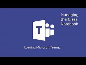 15 Managing the class notebook