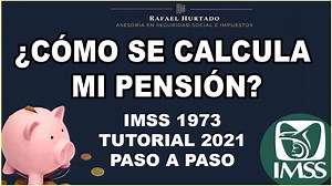 CÁLCULO DE PENSIÓN IMSS 1973 PASO A PASO 2021 | CESANTÍA - VEJEZ | PENSIONES IMSS Espero te sirva y puedas compartir. asesorías personalizadas en: contacto@rafahurtado.com www.rafahurtado.com Mas videos en mi canal de YouTube: https://www.youtube.com/c/RafaHurtado/ | Rafa Hurtado - Impuestos y Seguridad Social