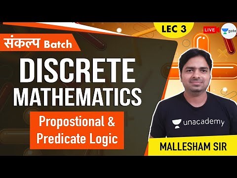 Propositional and Predicate Logic | Lec 3 | Discrete Mathematics | GATE 2021 CSE | Mallesham sir