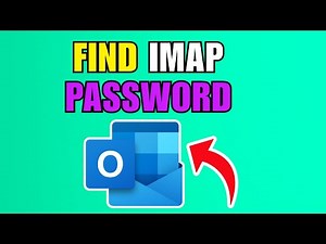 How Do I Find My IMAP Password For Outlook (2026) (New Method)